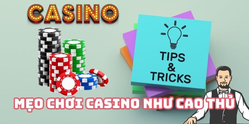 Bật mí cách thắng casino online như cao thủ