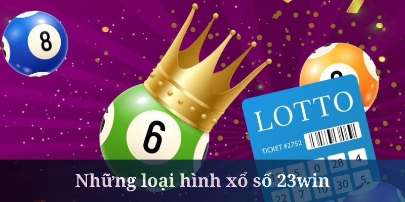 Xổ số 23win nổi bật với loại hình 3 miền quen thuộc